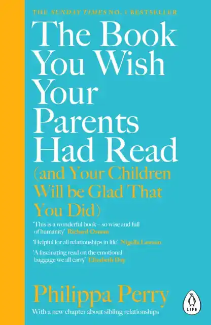 THE BOOK YOU WISH YOUR PARENTS HAD READ (AND YOUR CHILDREN W