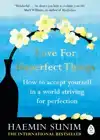 LOVE FOR IMPERFECT THINGS