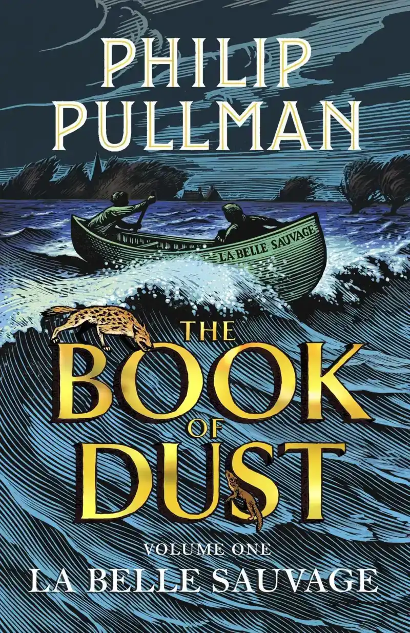 LA BELLE SAUVAGE: THE BOOK OF DUST VOLUME ONE