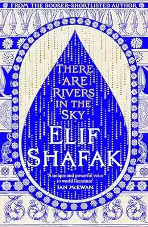 THERE ARE RIVERS IN THE SKY