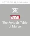 THE PERIODIC TABLE OF MARVEL
