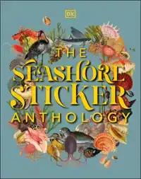 THE SEASHORE STICKER ANTHOLOGY