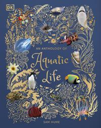 AN ANTHOLOGY OF AQUATIC LIFE