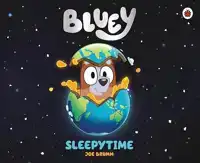 BLUEY: SLEEPYTIME