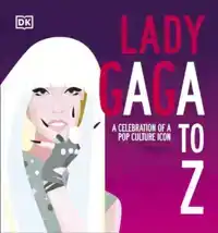 LADY GAGA A TO Z