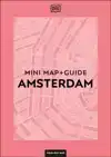 DK AMSTERDAM MINI MAP AND GUIDE