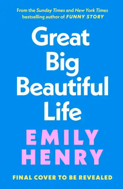 GREAT BIG BEAUTIFUL LIFE