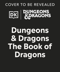 DUNGEONS & DRAGONS THE BOOK OF DRAGONS