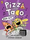 Pizza and Taco: Rock Out!