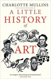 A LITTLE HISTORY OF ART