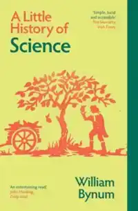 A LITTLE HISTORY OF SCIENCE