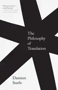 The Philosophy of Translation