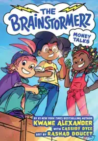 The Brainstormerz: Money Talks (A Graphic Novel)