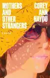 Mothers and Other Strangers