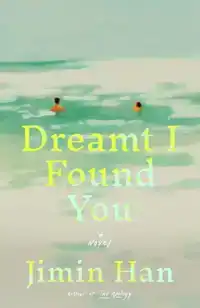 Dreamt I Found You