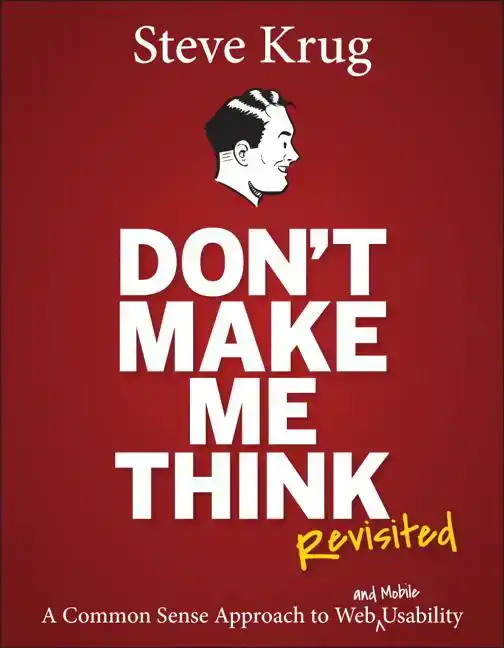 DON'T MAKE ME THINK, REVISITED