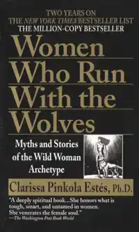 WOMEN WHO RUN WITH THE WOLVES