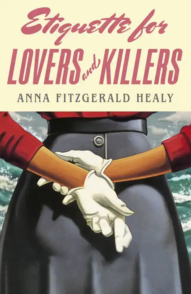 ETIQUETTE FOR LOVERS AND KILLERS