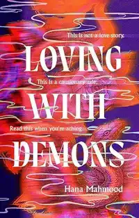 LOVING WITH DEMONS