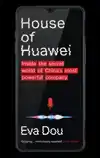 HOUSE OF HUAWEI
