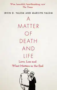 A MATTER OF DEATH AND LIFE