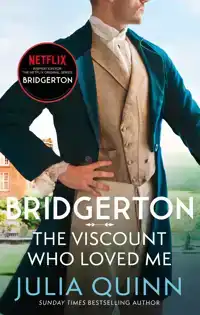 BRIDGERTON: THE VISCOUNT WHO LOVED ME (BRIDGERTONS BOOK 2)