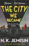 THE CITY WE BECAME