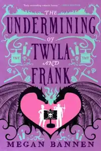 THE UNDERMINING OF TWYLA AND FRANK