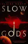 SLOW GODS