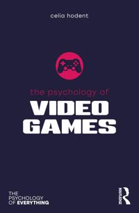 THE PSYCHOLOGY OF VIDEO GAMES