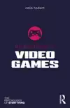 THE PSYCHOLOGY OF VIDEO GAMES
