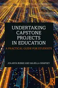 UNDERTAKING CAPSTONE PROJECTS IN EDUCATION