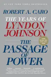 THE PASSAGE OF POWER: THE YEARS OF LYNDON JOHNSON