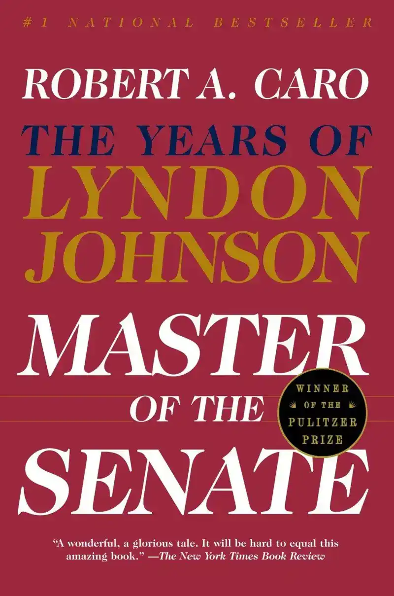 CARO, R: MASTER OF THE SENATE