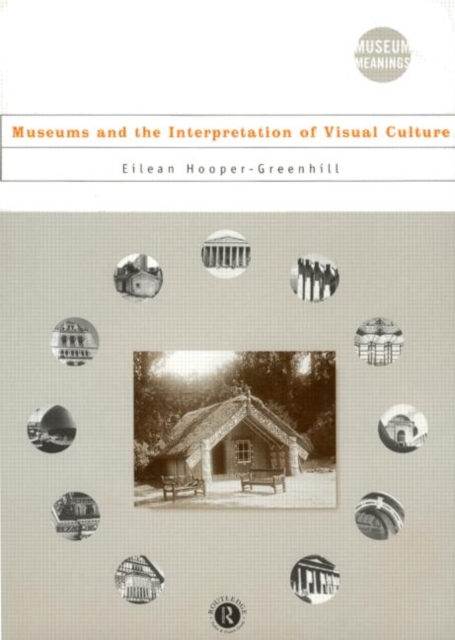 MUSEUMS AND THE INTERPRETATION OF VISUAL CULTURE