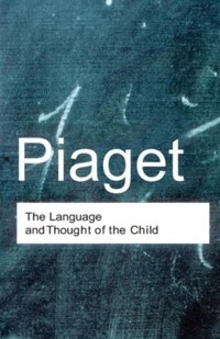 THE LANGUAGE AND THOUGHT OF THE CHILD