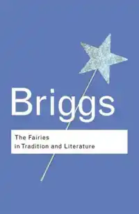 THE FAIRIES IN TRADITION AND LITERATURE