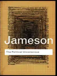 THE POLITICAL UNCONSCIOUS