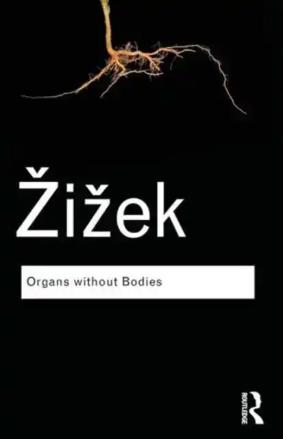 ORGANS WITHOUT BODIES