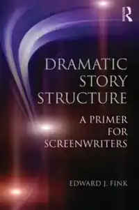 DRAMATIC STORY STRUCTURE