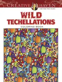 CREATIVE HAVEN WILD TECHELLATIONS COLORING BOOK