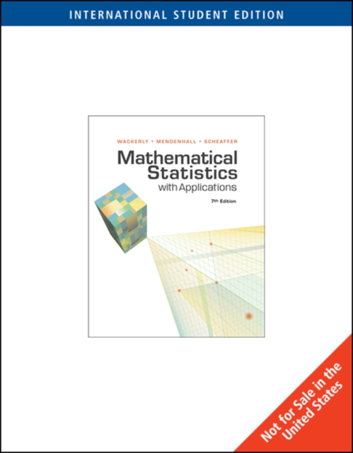 MATHEMATICAL STATISTICS WITH APPLICATIONS, INTERNATIONAL EDI