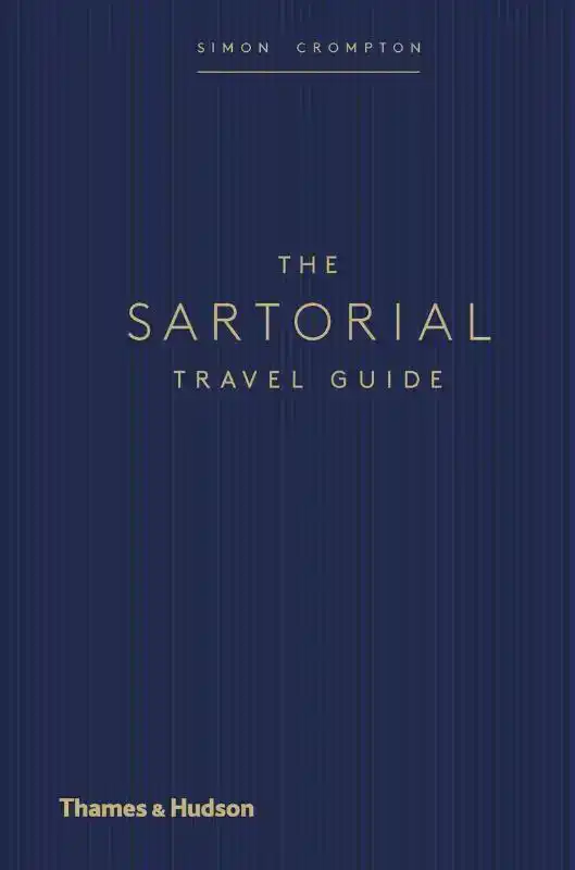 THE SARTORIAL TRAVEL GUIDE