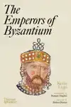 THE EMPERORS OF BYZANTIUM
