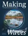 MAKING WAVES