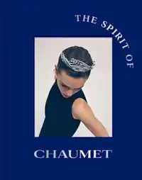 THE SPIRIT OF CHAUMET