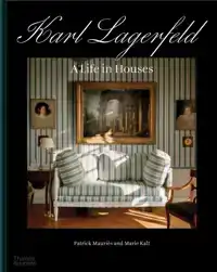 KARL LAGERFELD: A LIFE IN HOUSES