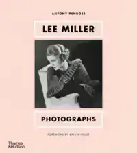 LEE MILLER: PHOTOGRAPHS