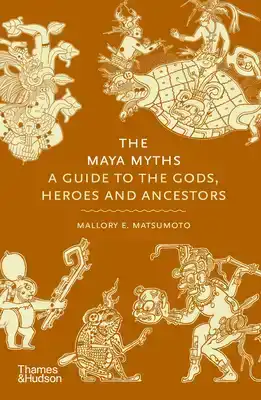 THE MAYA MYTHS