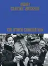 HENRI CARTIER-BRESSON: THE OTHER CORONATION